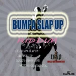 Bumpa Slap Up Riddim – Music Life Production