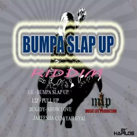 bumpa slap up riddim - music life production
