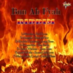Bun Ah Fyah Riddim – 1 Top Songz Studio