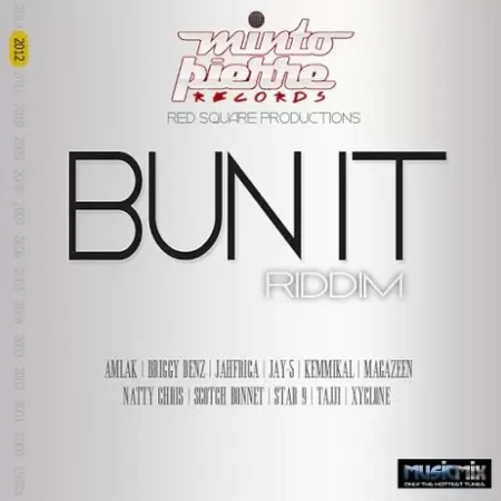 Bun It Riddim – Red Square Productions / Minto Pierre bun it riddim - red square productions / minto pierre