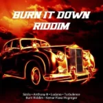 Burn It Down Riddim – Flava Mcgregor Records
