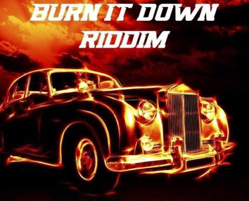 Burn It Down Riddim