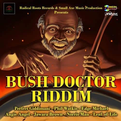 bush doctor riddim - radical roots / small axe music productions