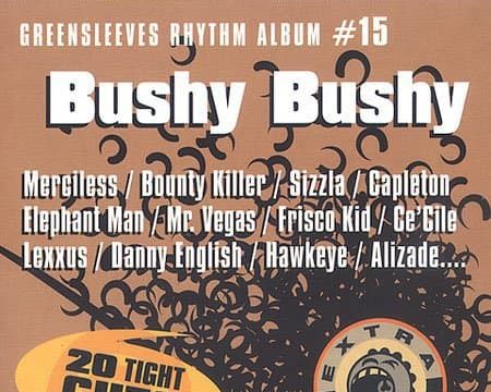 Bushy Bushy Riddim 2021