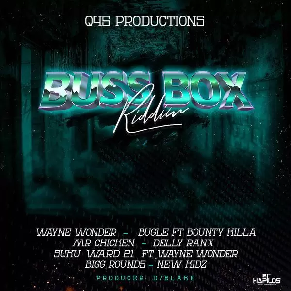 buss box riddim - q45 productions