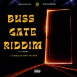 Buss Gate Riddim – Branchy Records