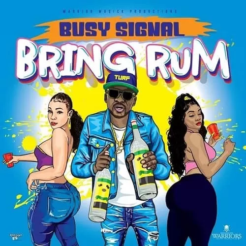 busy signal - bring rum