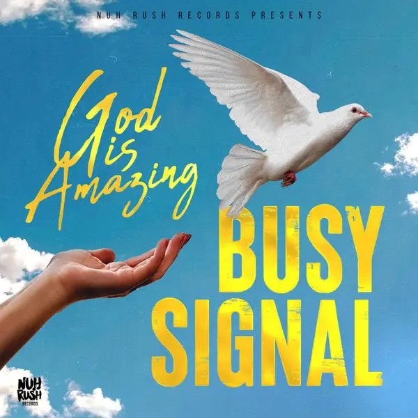 busy signal - god is amazing