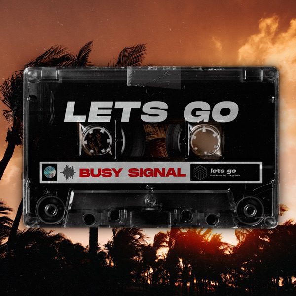 busy-signal-lets-go