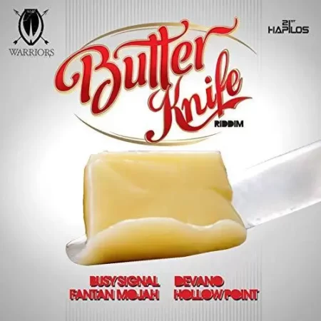 Butter Knife Riddim – Warrior Music Butter Knife Riddim - Warrior Music