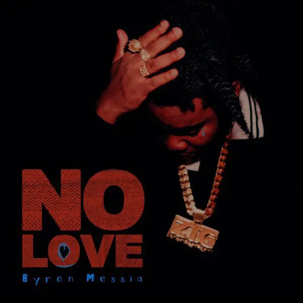 byron messia - no love album