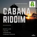 Cabana Riddim (2017) – Burning Cush