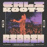 Cali Roots Riddim 2023 – Ineffable Records