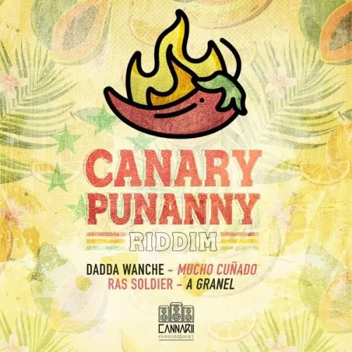 canary punanny riddim - cannarii producciones