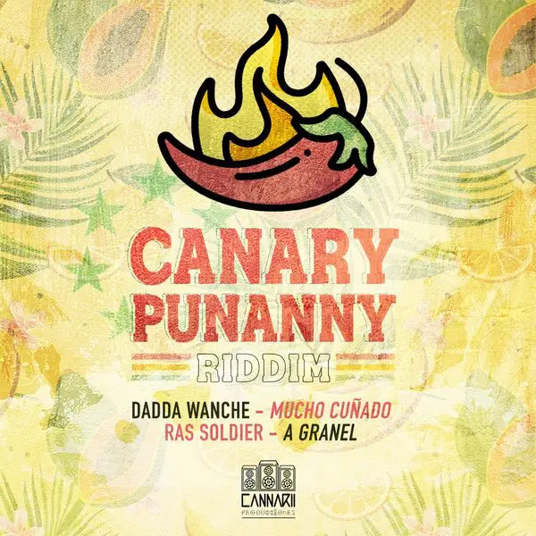 Canary Punanny Riddim - Cannarii Producciones