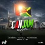 Canjam Riddim – Rme Musiq / Wisdom Promotions