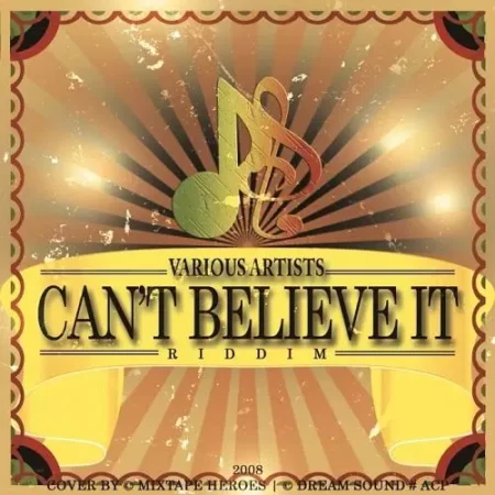 Cant Believe It Riddim – Jive cant believe it riddim - jive