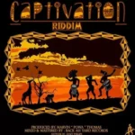 Captivation Riddim – Back Ah Yard Records