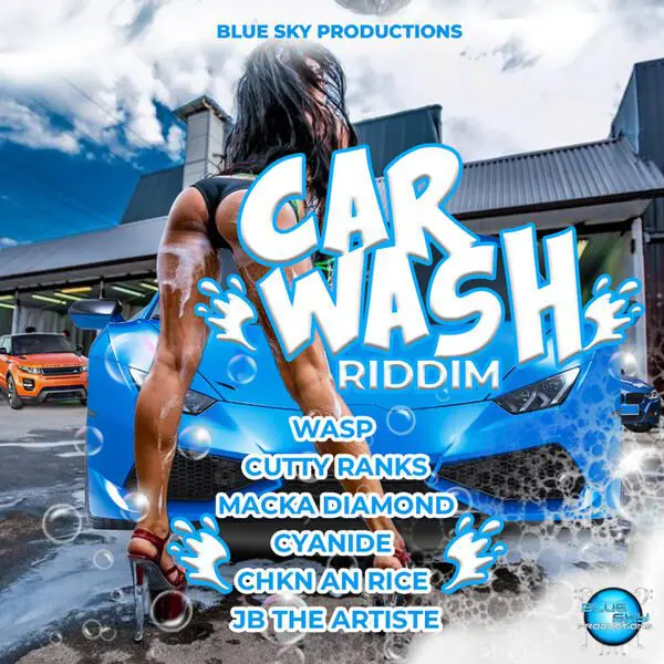 Car Wash Riddim - Blue Sky Production