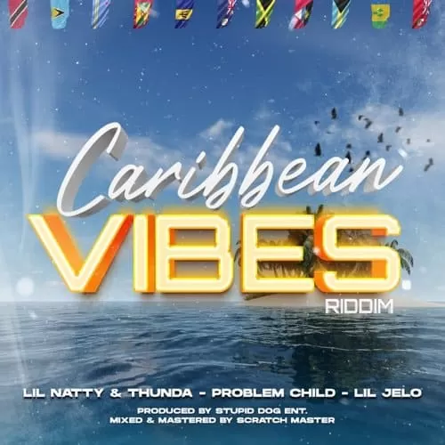 caribbean vibes riddim - stupid dog ent.