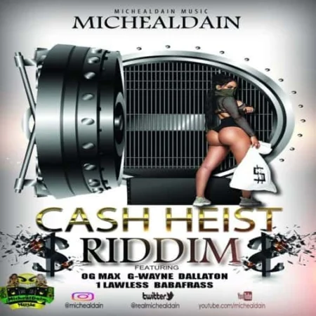 cash heist riddim - michealdain music
