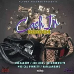 Cash In Riddim – Flyweh Records