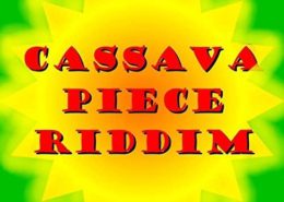 Cassava Piece Riddim
