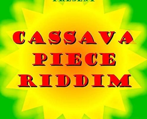 Cassava Piece Riddim