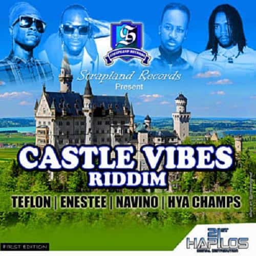 castle vibes riddim - strapland records