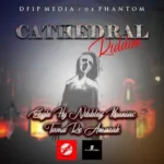 Cathedral Riddim (2021) – Dfip Media