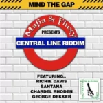 Central Line Riddim – Mafia And Fluxy