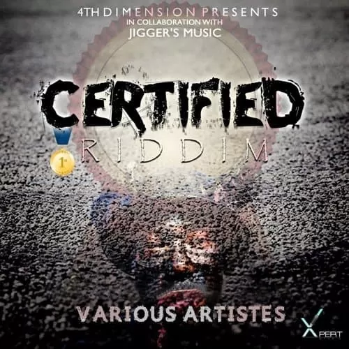 certified riddim - 4th dimension productions