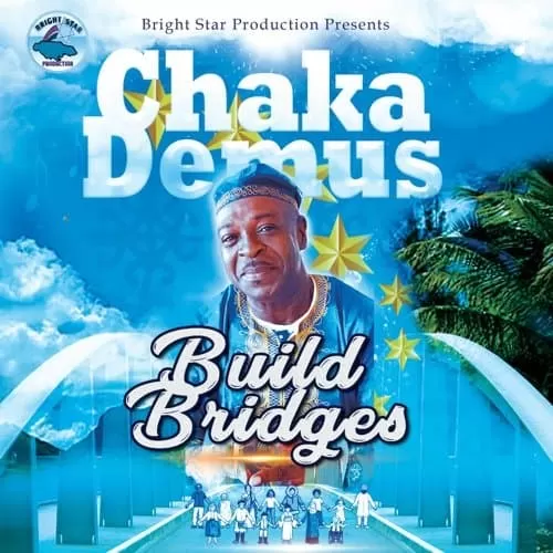 chaka demus - build bridges