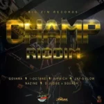 Champ Riddim (2018) – Big Zim Records