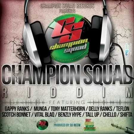 champion squad riddim - champion squad records