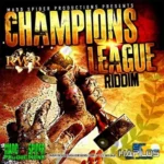Champions League Riddim – Madd Spider Productions