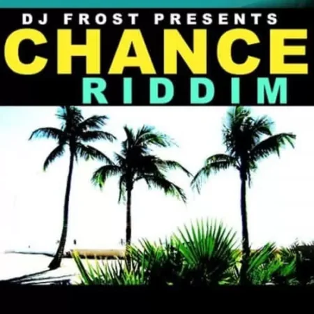Chance Riddim - Dj Frost