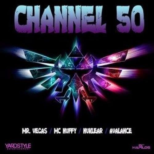 channel 50 riddim - yardstyle entertainment