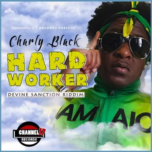 charly black - hard worker