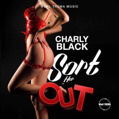 charly-black-sort-her-out