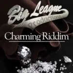 Charming Riddim – Big League Productions