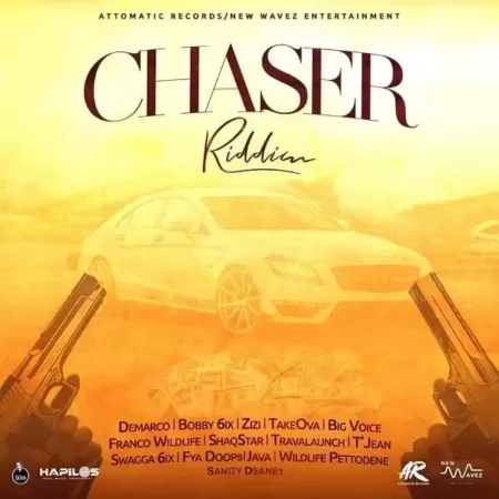 Chaser Riddim - Attomatic Records / New Wavez Entertainment