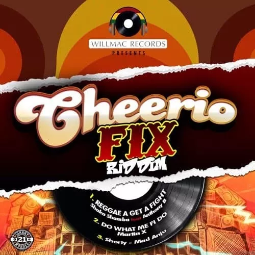 cheerio fix riddim - willmac records