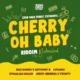 Cherry Oh Baby Riddim Reloaded (2021) – Zion High Music