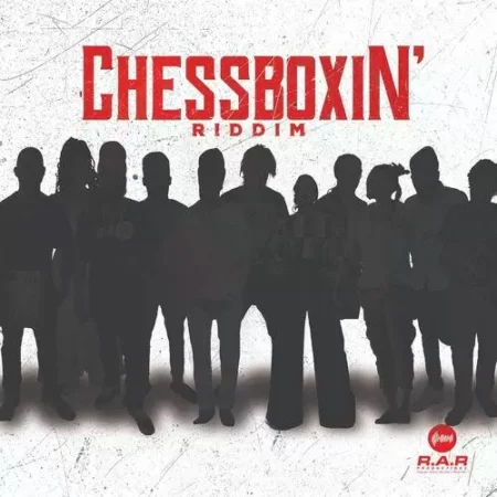 Chessboxin Riddim – R.A.R Productions Chessboxin Riddim - R.a.r Productions