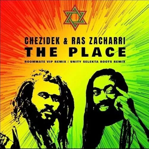 chezidek & ras zacharri - the place vip (remix)
