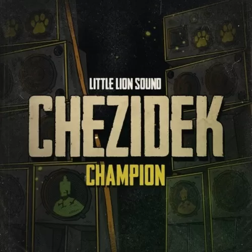 chezidek x little lion sound - champion