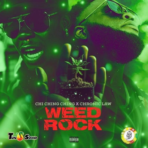 chi ching ching & chronic law - weed rock