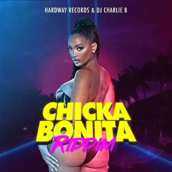 chicka bonita riddim - dj charlie b