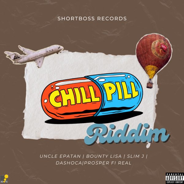 Chill Pill Riddim – Shortboss Records